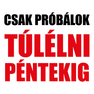 Túlélni péntekig