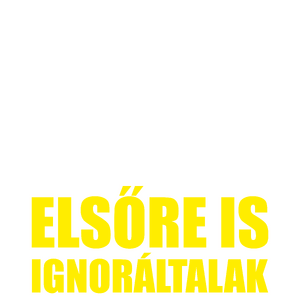 Nem kell megismételned magad, elsőre is ignoráltalak.